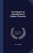 Good Speech an Introduction to English Phonetics