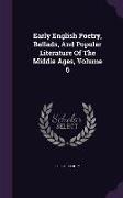 Early English Poetry, Ballads, and Popular Literature of the Middle Ages, Volume 6