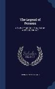 The Legend of Perseus: A Study of Tradition in Story, Custom and Belief, Volume 3