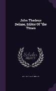 John Thadeus Delane, Editor of the Times