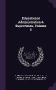 Educational Administration & Supervision, Volume 5