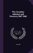 The Canadian Almanac and Directory 1867-1868