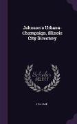 Johnson's Urbana-Champaign, Illinois City Directory