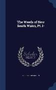 The Weeds of New South Wales, PT. I-
