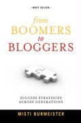 From Boomers to Bloggers: Success Strategies Across Generations