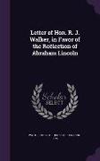 Letter of Hon. R. J. Walker, in Favor of the Reëlection of Abraham Lincoln