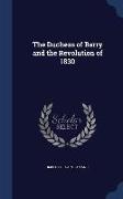 The Duchess of Berry and the Revolution of 1830