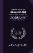 Letters From the Illinois, 1820, 1821: Containing an Account of the English Settlement at Albion and its Vicinity, and a Refutation of Various Misrepr