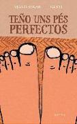 Teño uns pés perfectos