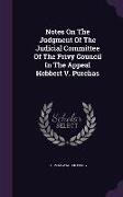 Notes on the Judgment of the Judicial Committee of the Privy Council in the Appeal Hebbert V. Purchas