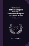 Historische Entwickelung Der Heutigen Staatsverfassung Des Teutschen Reichs: Bis 1558, Volume 1
