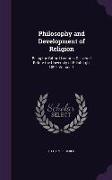 Philosophy and Development of Religion: Being the Gifford Lectures Delivered Before the University of Edinburgh, 1894, Volume 1