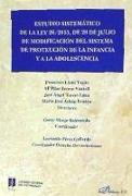 Estudio sistemático de la Ley 26-2015, de 28 de julio de modificación del sistema de protección a la infancia y a la adolescencia