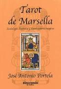 Tarot de Marsella : simbología dinámica y claves secretas mágicas