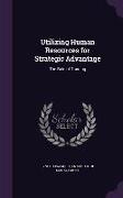 Utilizing Human Resources for Strategic Advantage: The Role of Training