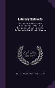 Literary Extracts: Selected From Book V of the Authorized Series of Readers for Examination in Eng. Literature of Candidates for Third Cl