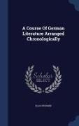 A Course of German Literature Arranged Chronologically