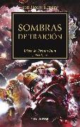 The Horus heresy 22. Sombras de traición