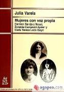 Mujeres con voz propia : Carmen Baroja y Nessi, Zenobia Camprubí Aymar y María Teresa León Goyri : análisis sociológico de la biografía de tres mujeres de la burguesía liberal española