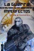 La guerra de los imperfectos