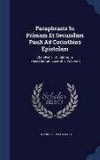 Paraphrasis In Primam Et Secundam Pauli Ad Corinthios Epistolam: Cum Notis, Et Latinarum Translationum Excerptis, Volume 2
