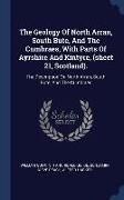 The Geology Of North Arran, South Bute, And The Cumbraes, With Parts Of Ayrshire And Kintyre, (sheet 21, Scotland).: The Description On North Arran, S