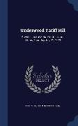 Underwood Tariff Bill: Speech ... in the Senate of the United States, Thursday, July 31, 1913