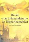 Brasil y las independencias de Hispanoamérica