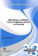 Matemáticas y su didáctica : curso de adaptación : atención a la diversidad