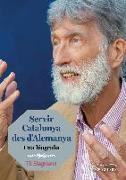 Servir Catalunya des d'Alemanya : Una biografia