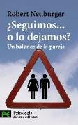 ¿Seguimos-- o lo dejamos? : un balance de la pareja