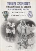 Real Madrid : pentacampeón de Europa : en la cima del mundo, 1959-1964