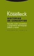 Historias de conceptos : estudios sobre semántica y pragmática del lenguaje político y social