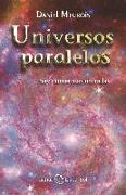 Universos paralelos-- hay numarosas moradas