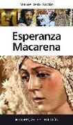 Esperanza Macarena : historia, arte y devoción