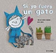 Si yo fuera un gato