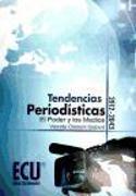 Tendencias periodísticas 2010-2043 : el poder y los medios