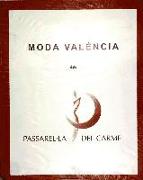 MODA VALENCIANA EN PASSARELLA DEL CARME