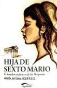 Hija de Sexto Mario : el hombre más rico de las Hispanias