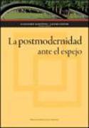 La postmodernidad ante el espejo