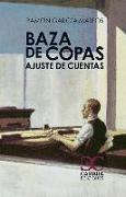 Baza de copas : ajuste de cuentas