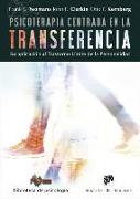 Psicoterapia centrada en la transferencia : su aplicación al trastorno límite de la personalidad