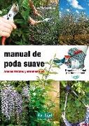 Manual de poda suave : árboles frutales y ornamentales