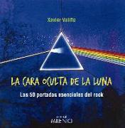 La cara oculta de la Luna : las 50 portadas esenciales del rock