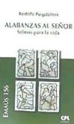 Alabanzas al Señor : salmos para la vida