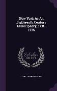 New York as an Eighteenth Century Municipality, 1731-1776