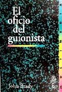 El oficio del guionista : entrevistas con cuatro prestigiosos guionistas