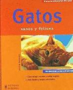 Gatos : sanos y felices