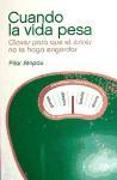 Cuando la vida pesa : claves para que el estrés no te haga engordar