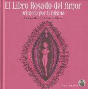 El libro rosado del amor. Primero por ti misma